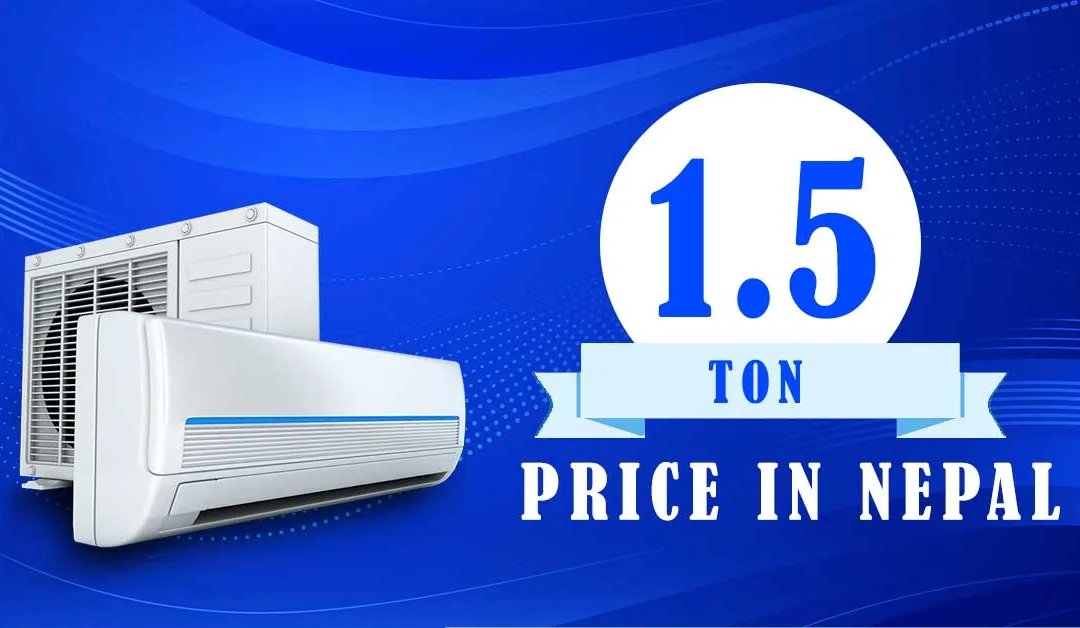 1.5 Ton AC Price in Nepal